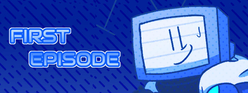 First Episode