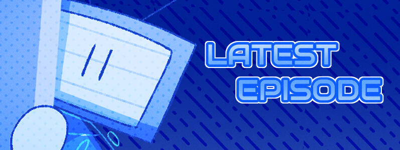 Latest Episode